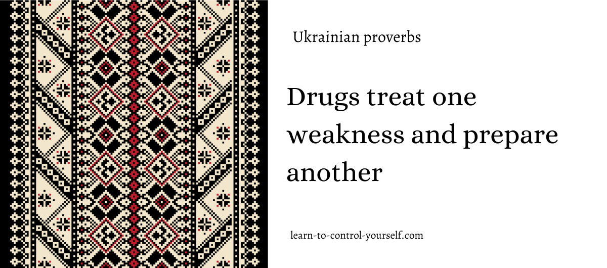 Drugs treat one weakness and prepare another